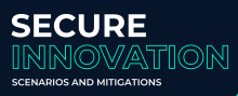 Secure Innovation – Scenarios and Mitigations